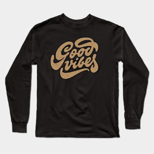 Good Vibes Long Sleeve T-Shirt